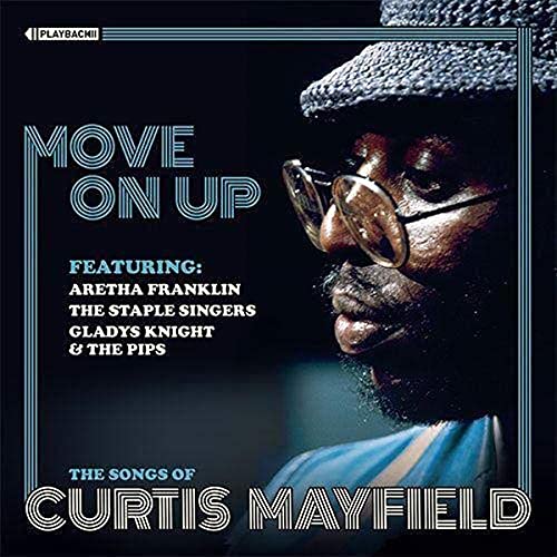 CD cover for "Move On Up: The Songs Of Curtis Mayfield" featuring a portrait.