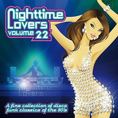CD cover: woman in sparkly dress, DJ, and “Nighttime Lovers Vol. 22” text.