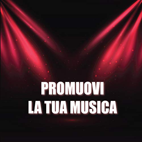 CD cover with red stage lighting and white text: "Promuovi La Tua Musica".