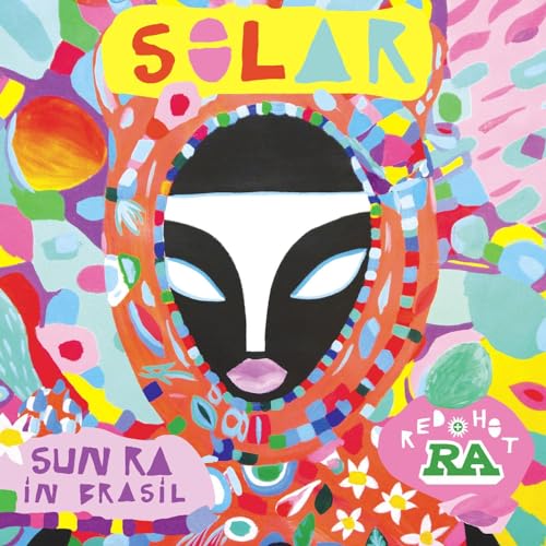 Colorful painted face with “SOLAR” text and “Red Hot & Ra” logo.