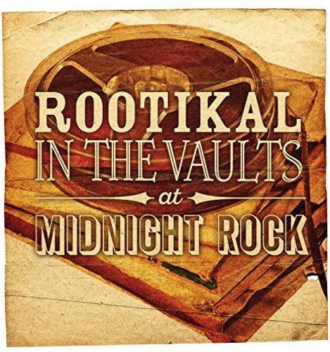 Vinyl record cover with text “Rootikal in the Vaults at Midnight Rock.”