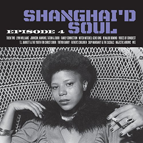 Vinyl album cover: "SHANGHAI'D SOUL: EPISODE 4" featuring a man with an afro.
