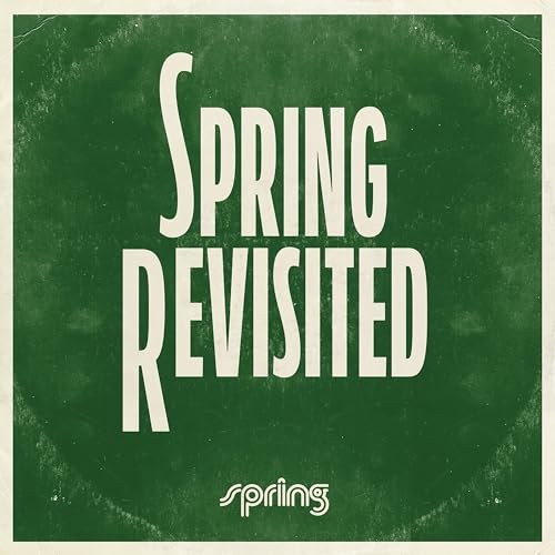 Green album cover with white text reading "Spring Revisited" and a small logo.