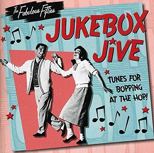 CD cover: 1950s couple dancing, “Jukebox Jive” title, musical notes.