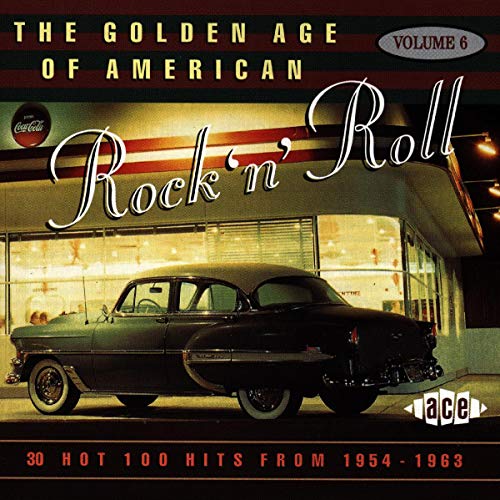 CD cover: "The Golden Age of American Rock N Roll Vol.6" with classic car.