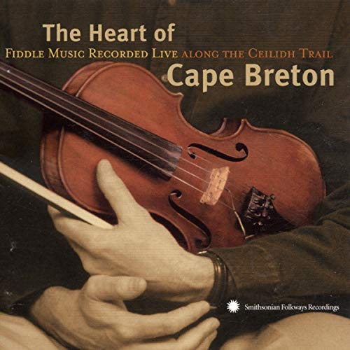 CD cover featuring hands holding a wooden violin, titled "The Heart of Cape Breton.