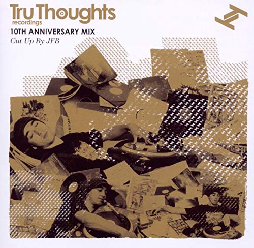 CD cover for "Tru Thoughts 10th Anniversary" with collage of people and records.
