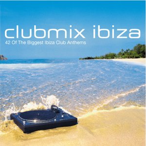 CD cover: beach scene with a turntable, text “clubmix ibiza”.