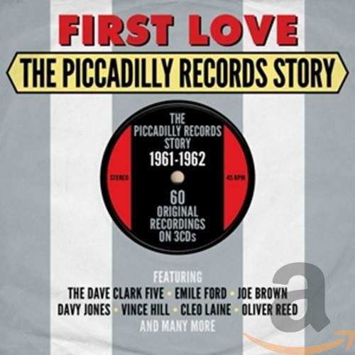 CD cover for “First Love: The Piccadilly Records Story 1961-1962” with record label.