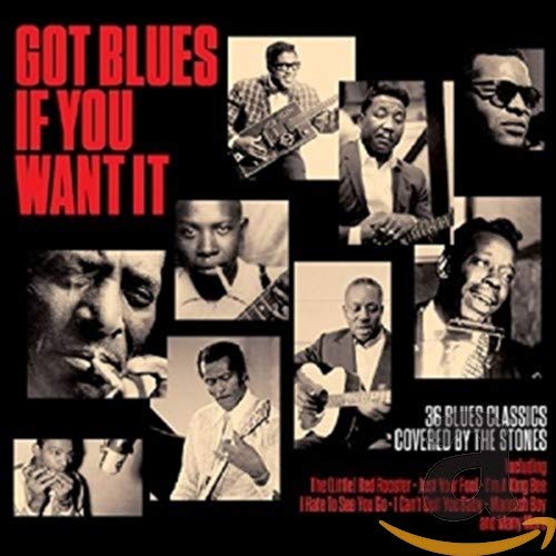 CD cover for "Got Blues If You Want It" featuring blues musicians.
