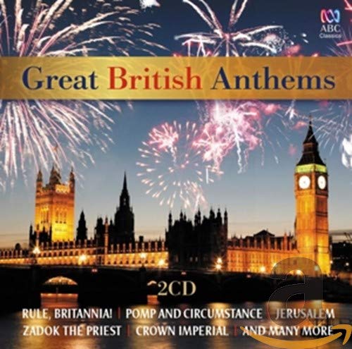 CD cover: fireworks over London landmarks, text “Great British Anthems”.