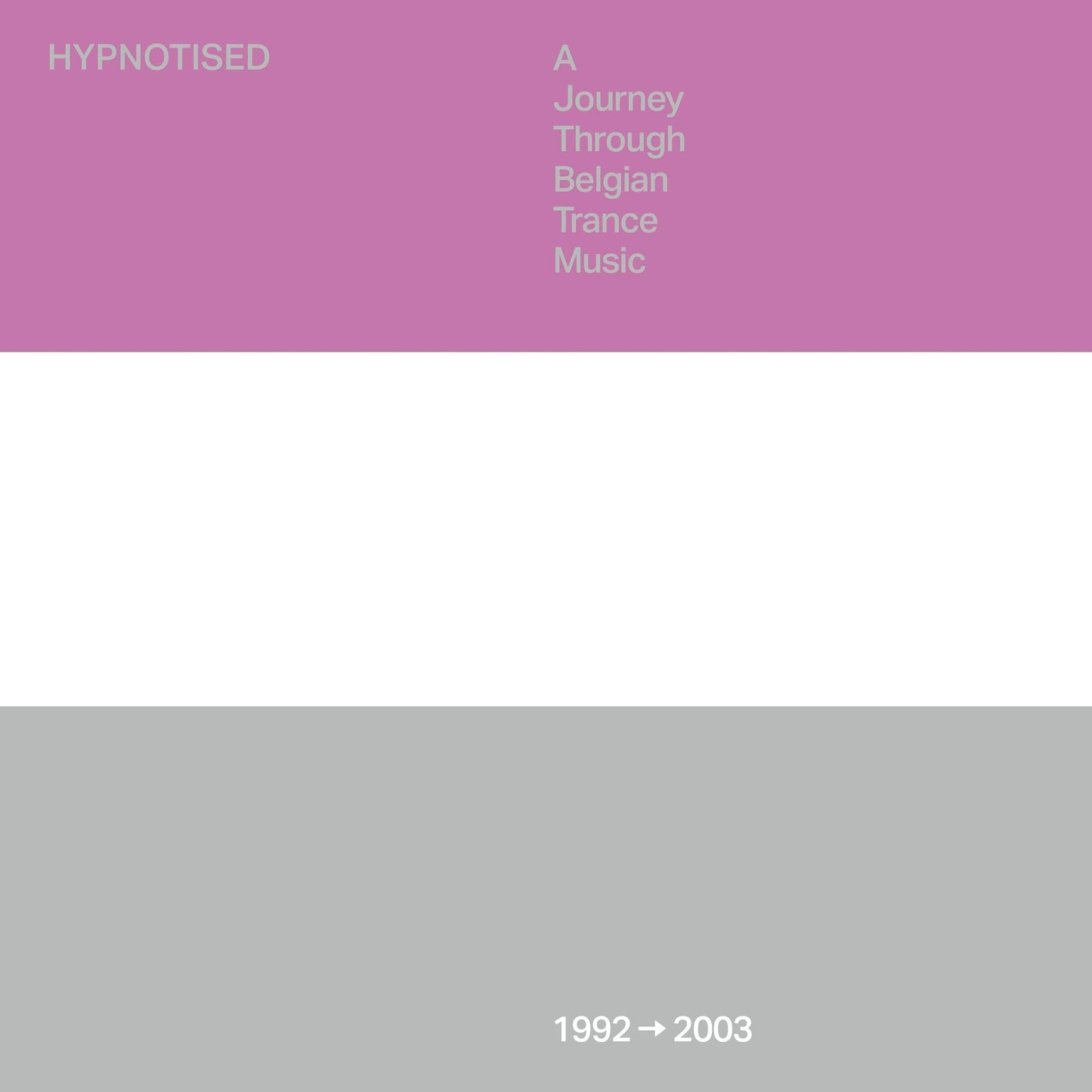 Album cover with horizontal color blocks and text: "Hypnotised" and dates.
