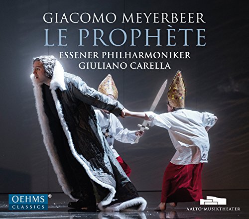 CD cover for Meyerbeer’s “Le Prophète” featuring opera performers in costume.