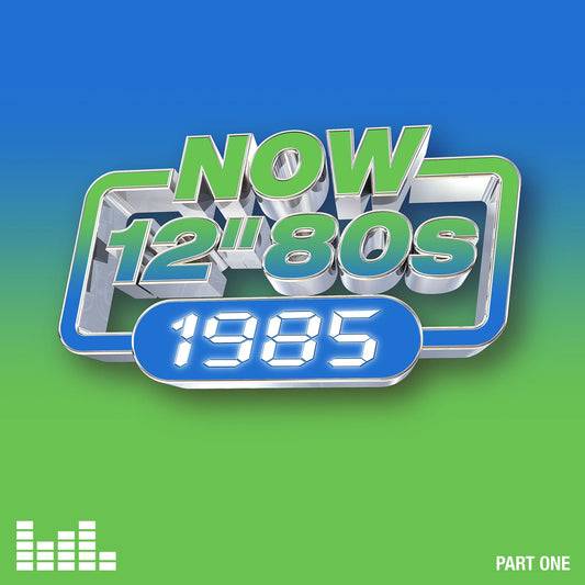 Album cover for NOW 12" 80s: 1985 Part One with metallic text on blue-green background.