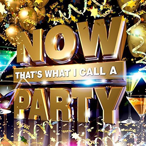 CD cover for “NOW That’s What I Call A Party” with gold lettering.