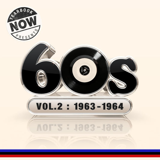 NOW Yearbook presents 60s Vol. 2 1963-1964 logo with a vinyl record graphic.