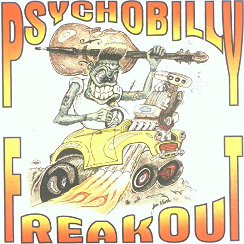 CD cover: Cartoon Frankenstein driving a hot rod with "Psychobilly Freakout" text.