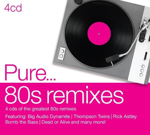 CD cover for “Pure… 80s Remixes” featuring a turntable and pink text.