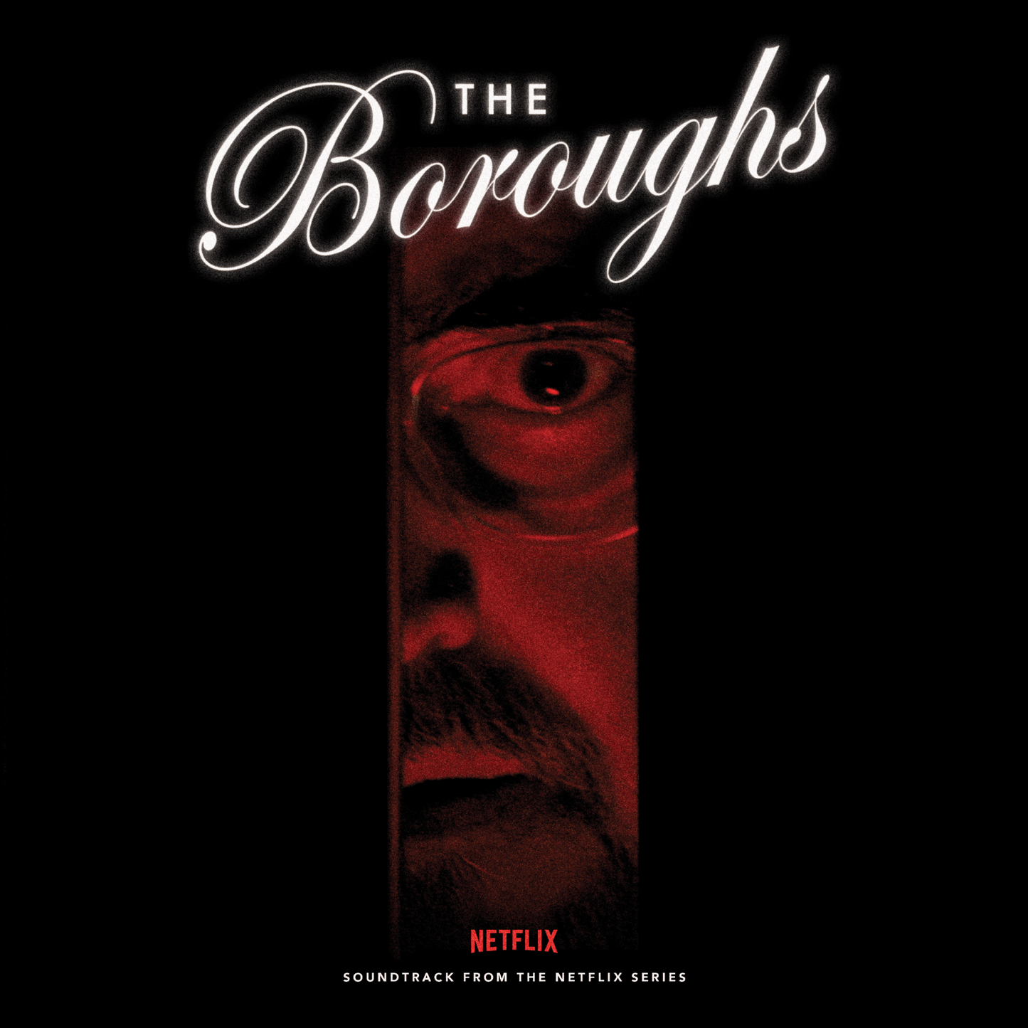 “The Boroughs” soundtrack vinyl cover with a close-up of a man’s red-tinted face.