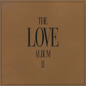 CD cover for “The Love Album II” with dark text on a tan background.