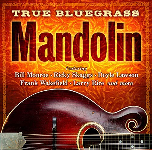 CD cover for “True Bluegrass Mandolin” featuring a mandolin image.