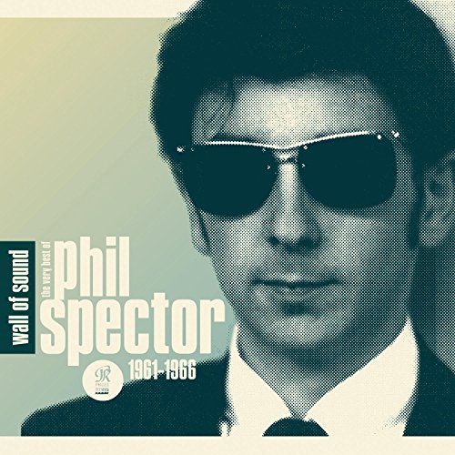 CD cover featuring Phil Spector in sunglasses, text “Wall of Sound.”