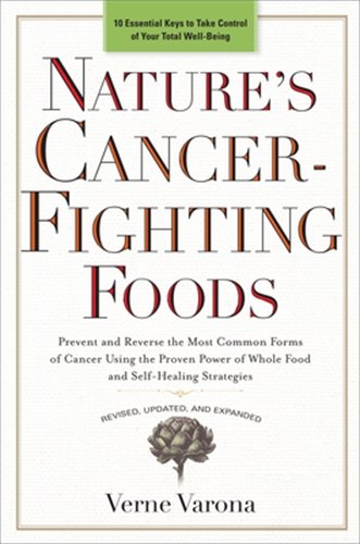 "Book cover with title 'Nature's Cancer-Fighting Foods' and author's name, Verne Varona, on a white background."