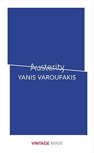 The image depicts a book cover with a blue rectangle and white text. Alt text: Blue book cover with "Austerity" and author's name, "YANIS VAROUFAKIS", on a white background.