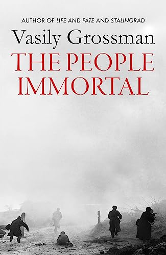 Book cover for The People Immortal by Vasily Grossman featuring soldiers in a battlefield.