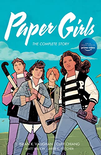 Cover of "Paper Girls: The Complete Story" graphic novel with four young women.