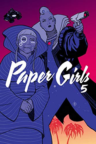 Paper Girls" Volume 5 cover: two futuristic women with a purple and orange background.