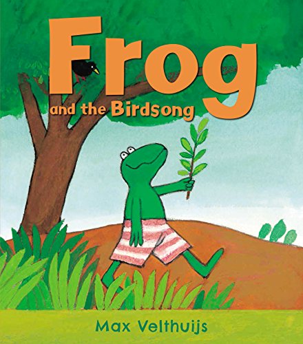 Book cover: green frog with a branch, bird in tree, title “Frog and the Birdsong”.