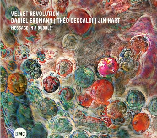 CD cover with colorful abstract bubbles and text for Velvet Revolution's Message In A Bubble.