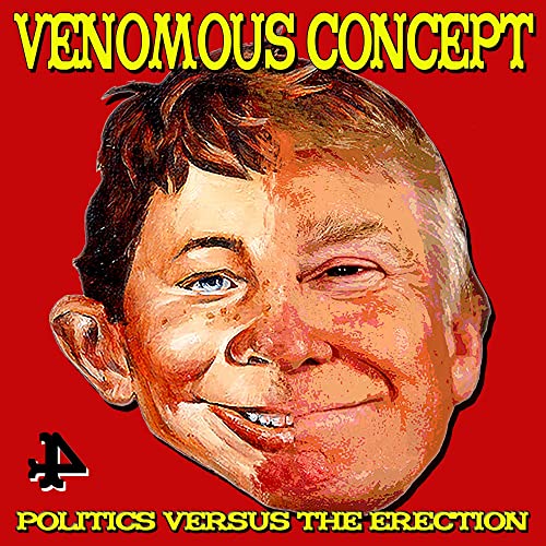 CD cover for Venomous Concept’s “Politics Versus The Erection” featuring a face.