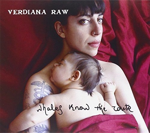 Woman cradling a baby, album cover for Verdiana Raw’s “Whales Know The Route”.