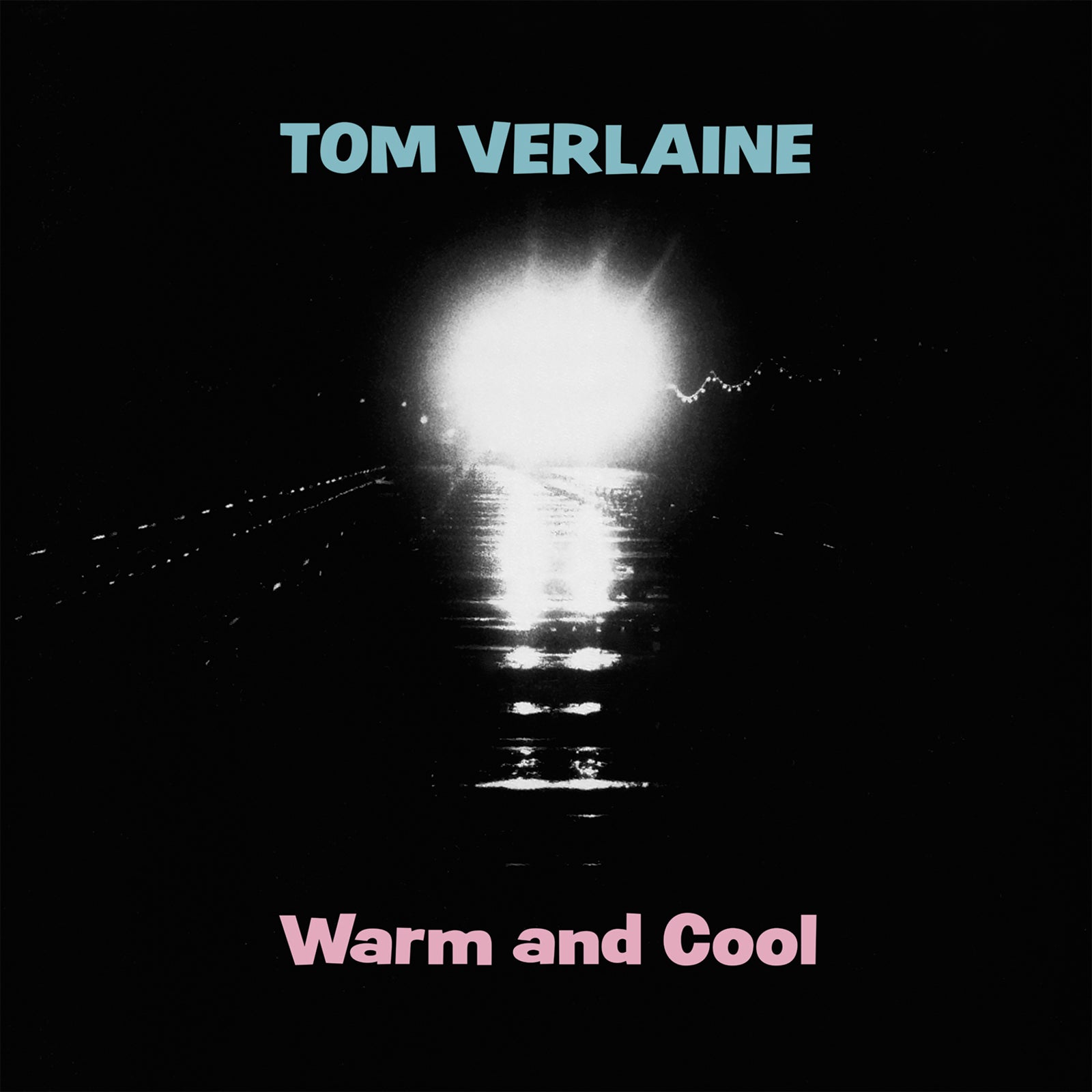 Tom Verlaine album cover, black background with bright light image.