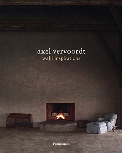 Book cover for Axel Vervoordt: Wabi Inspirations featuring a minimalist room with a fireplace.