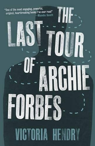 Book cover: dark silhouette of a man, title “The Last Tour of Archie Forbes.”