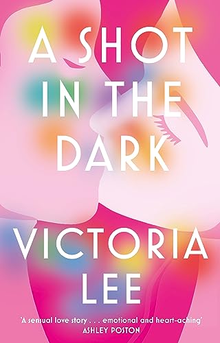 Book cover: “A Shot in the Dark” by Victoria Lee, with abstract pink shapes.