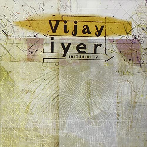 CD cover for Vijay Iyer’s “Reimagining” with abstract, textured artwork.