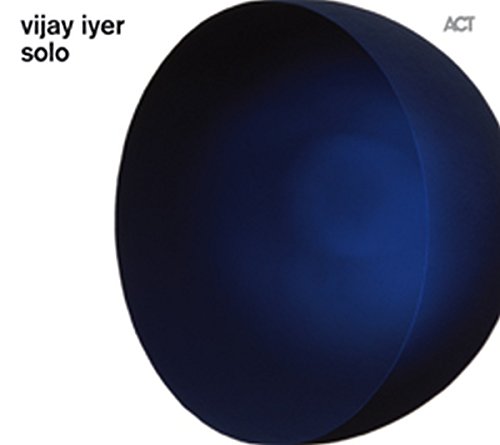 CD cover for Vijay Iyer’s “Solo” album, featuring a dark blue circle.