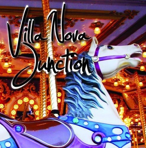 Carousel horse with album title "Villa Nova Junction" overlayed.