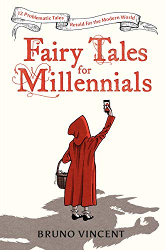 Book cover: "Fairy Tales for Millennials" with Little Red Riding Hood using a phone.