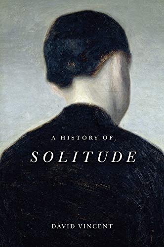 Book cover: painting of a person’s back and neck, titled “A History of Solitude.”