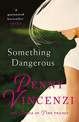Book cover: woman in white hat, title "Something Dangerous" by Penny Vincenzi.