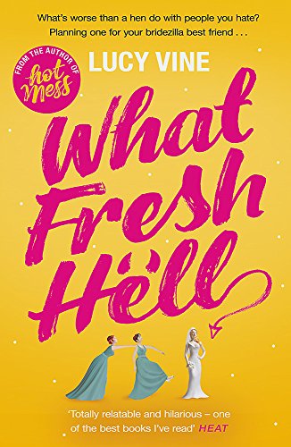 Yellow book cover with pink title "What Fresh Hell" and three women in gowns.