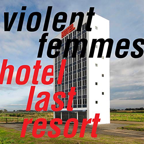 Violent Femmes album cover: a tall hotel building against a sky.