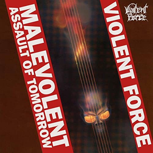 Album cover for Violent Force’s “Malevolent Assault Of Tomorrow” with skull imagery.