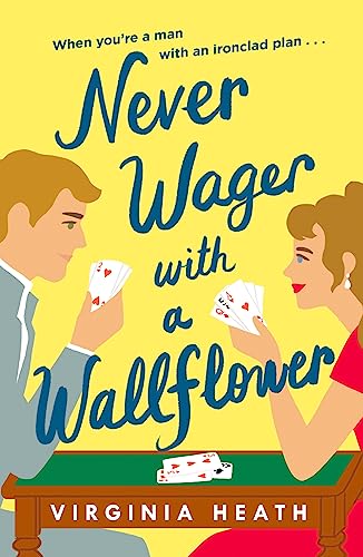 Book cover: illustrated couple playing cards, titled "Never Wager with a Wallflower".