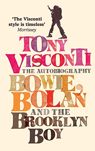 Book cover for Tony Visconti’s autobiography with colorful, stacked text.